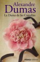 Alexandre Dumas (hijo) - La dama de las Camelias 