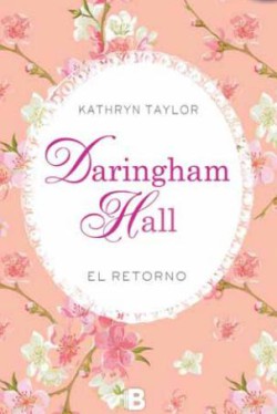 Kathryn Taylor - Daringham Hall. El retorno