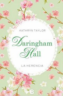 Kathryn Taylor - Daringham Hall. La herencia