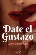 Date el gustazo