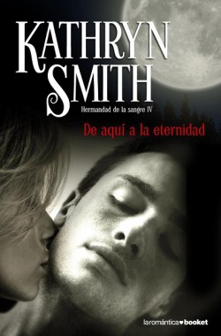 Kathryn Smith - De aquí a la eternidad