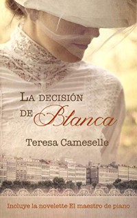 La decisión de Blanca