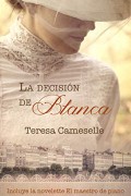 La decisión de Blanca