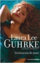 Laura Lee Guhrke - Declaración de amor