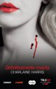 Charlaine Harris - Definitivamente muerta