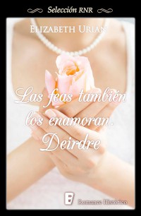 Las feas también los enamoran - Deirdre