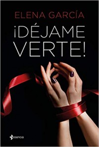 ¡Déjame verte!