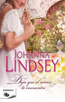 Johanna Lindsey - Deja que el amor te encuentre