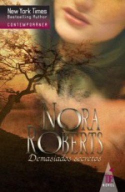 Nora Roberts - Demasiados secretos