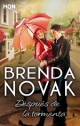 Brenda Novak - Después de la tormenta
