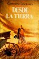 Catherine Cookson - Desde la tierra