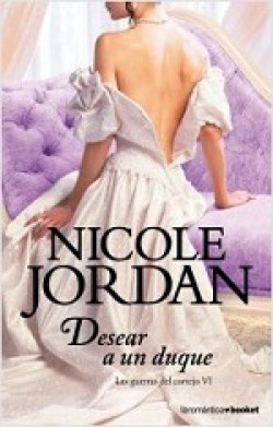 Nicole Jordan - Desear a un duque
