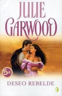 deseorebelde ee3c8ca89f138fd9d8b16c10fc097fb0 - Deseo rebelde (Julie garwood) - (Audiolibro Voz Humana)