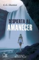 C.C. Hunter - Despierta al amanecer