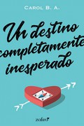 Un destino completamente inesperado