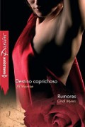 Destino caprichoso / Rumores