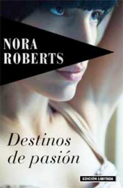 Nora Roberts - Destinos de pasión
