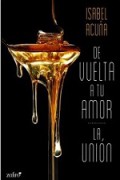 De vuelta a tu amor / La unión