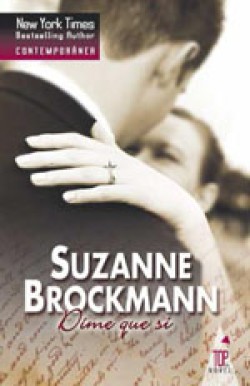 Suzanne Brockmann - Dime que sí