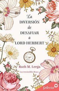 La diversión de desafiar a lord Herbert