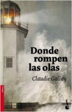 Claudie Gallay - Donde rompen las olas