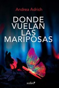 Donde vuelan las mariposas