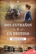 Dos extraños y un destino