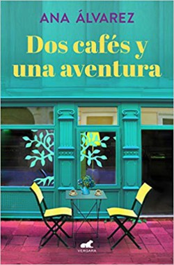 Ana Álvarez - Dos cafés y una aventura