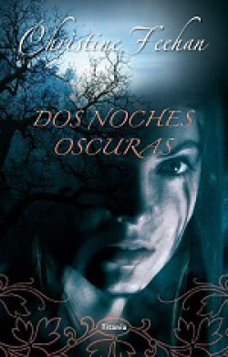 Christine Feehan - Dos noches oscuras: Sueño oscuro