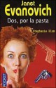 Janet Evanovich - Dos, por la pasta