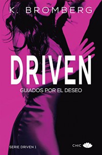 Driven: Guiados por el deseo