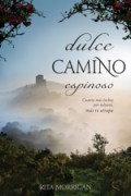 Dulce camino espinoso