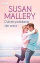 Susan Mallery - Dulces palabras de amor