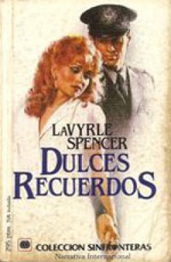 Lavyrle Spencer - Dulces recuerdos