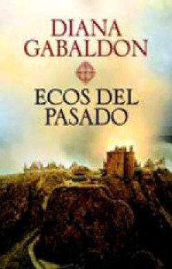 Diana Gabaldon - Ecos del pasado