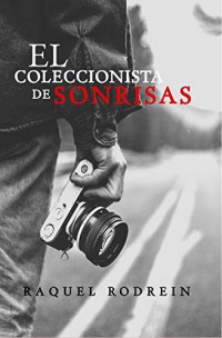 El coleccionista de sonrisas