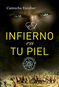 El infierno en tu piel