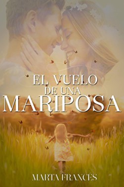 Marta Francés - El vuelo de una mariposa