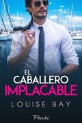 El caballero implacable