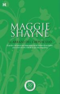 Maggie Shayne - El abrazo del crepúsculo
