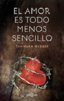 Tammara Webber - El amor es todo menos sencillo