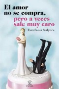 El amor no se compra, pero a veces sale muy caro