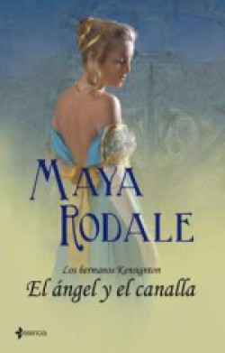 Maya Rodale - El ángel y el canalla