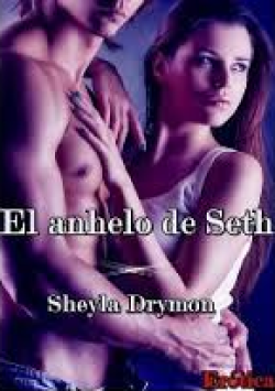 Sheyla Drymon - El anhelo de Seth