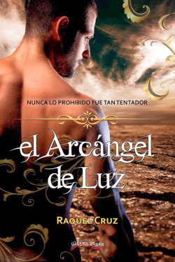 Raquel Cruz - El arcángel de luz
