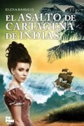 El asalto de Cartagena de Indias