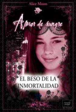 Alice Moon - El beso de la inmortalidad