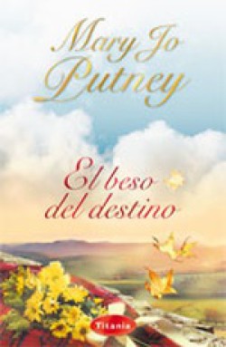 Mary Jo Putney - El beso del destino