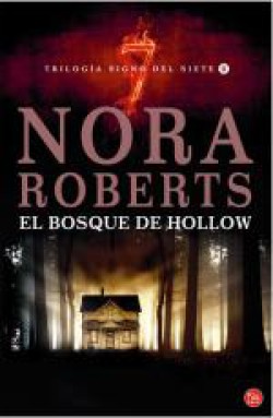 Nora Roberts - El bosque de Hollow