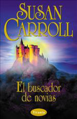 Susan Carroll - El buscador de novias